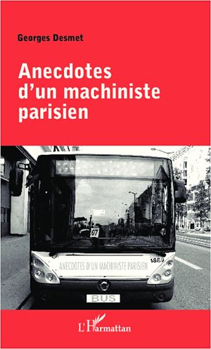 Téléchargez le livre :  Anecdotes d'un machiniste parisien