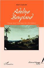 Télécharger le livre :  Adeline Bonpland, voyage dans l'Amérique des <em>Libertadores</em>