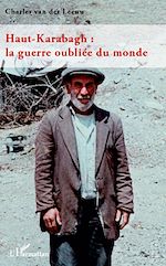 Télécharger le livre :  Haut-Karabagh : la guerre oubliée du monde