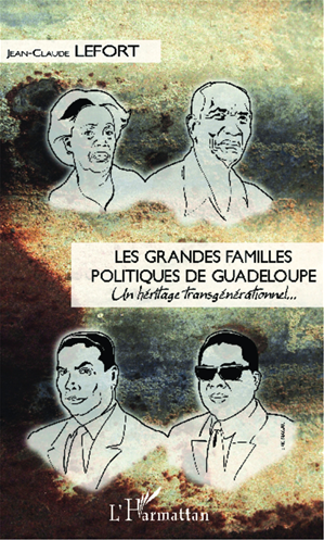 Téléchargez le livre :  Les grandes familles politiques de Guadeloupe