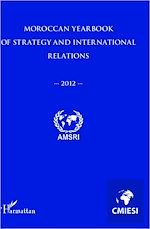 Télécharger le livre :  Moroccan yearbook of strategy and international relations 2012