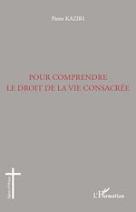Download this eBook Pour comprendre le droit de la vie consacrée