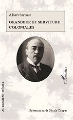 Télécharger le livre :  Grandeur et servitude coloniales