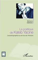 Télécharger le livre :  La poétique de Kateb Yacine