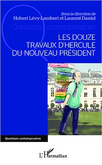 Télécharger le livre :  Les douze travaux d'Hercule du nouveau Président