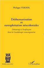 Télécharger le livre :  Déshumanisation et surexploitation néocoloniales