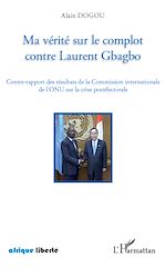 Télécharger le livre :  Ma vérité sur le complot contre Laurent Gbagbo