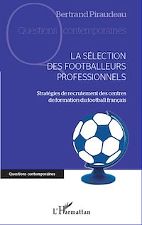 Télécharger le livre :  La sélection des footballeurs professionnels