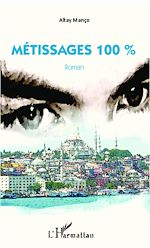 Télécharger le livre :  METISSAGES 100% ROMAN