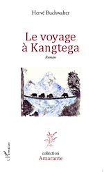 Télécharger le livre :  Le voyage à Kangtega