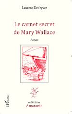 Télécharger le livre :  Le carnet secret de Mary Wallace