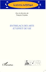 Télécharger le livre :  Entrelacs des arts et effet de vie