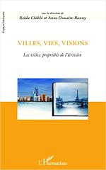 Télécharger le livre :  Villes, vies, visions
