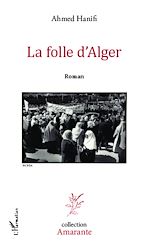 Télécharger le livre :  La folle d'Alger