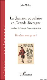 Télécharger le livre :  La chanson populaire en Grande-Bretagne pendant la Grande Guerre 1914-1918