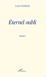 Télécharger le livre :  Eternel oubli