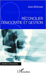 Télécharger le livre :  Réconcilier démocratie et gestion