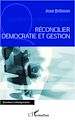 Télécharger le livre :  Réconcilier démocratie et gestion