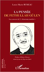 Télécharger le livre :  La pensée de Fethullah Gülen