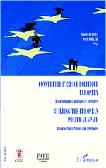 Télécharger le livre :  Construire l'espace politique européen Historiographies, politiques et territoires