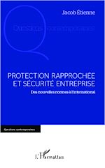 Télécharger le livre :  Protection rapprochée et sécurité entreprise