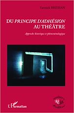 Télécharger le livre :  Du <em>principe d'adhésion</em> au théâtre