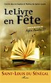 Télécharger le livre :  Saint-Louis du Sénégal  Le Livre en Fête