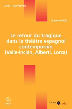 Télécharger le livre :  Le retour du tragique dans le théâtre espagnol contemporain