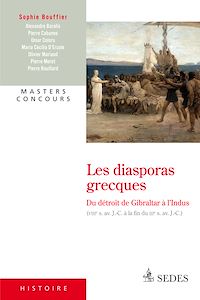 Téléchargez le livre :  Les diasporas grecques du Détroit de Gibraltar à l'Indus