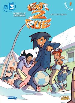 Télécharger le livre :  Foot 2 Rue T09