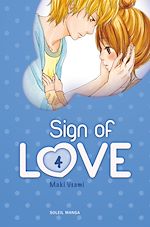 Télécharger le livre :  Sign of Love T04