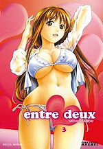 Télécharger le livre :  Entre Deux T03