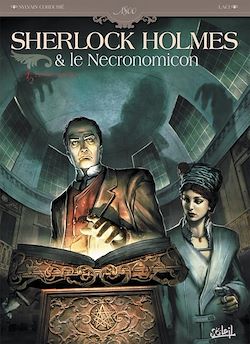 Télécharger le livre :  Sherlock Holmes & le Nécronomicon T01