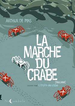 Télécharger le livre :  La marche du crabe T02
