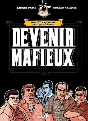 Téléchargez le livre :  Devenir Mafieux