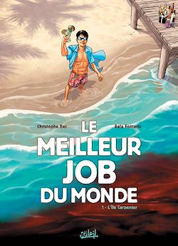 Télécharger le livre :  Le Meilleur Job du Monde T01