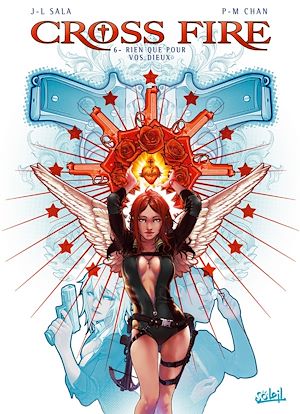 Téléchargez le livre :  Cross Fire T06 - Rien que pour vos dieux