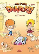Télécharger le livre :  Les P'tits Diables T02 - C'est pas nous !