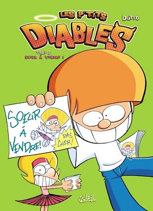 Téléchargez le livre :  Les P'tits Diables T06 - Soeur à vendre !