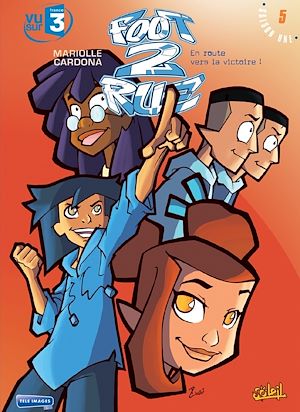 Téléchargez le livre :  Foot 2 Rue T05 - En route vers la victoire