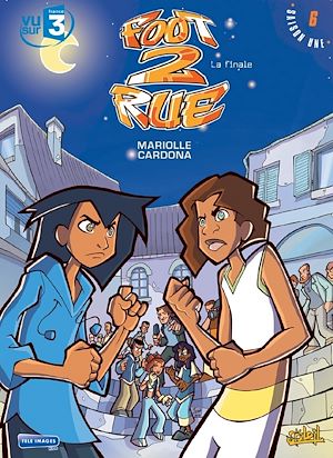 Téléchargez le livre :  Foot 2 Rue T06 - La finale