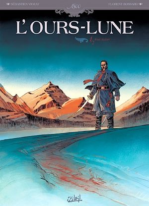 Téléchargez le livre :  L'Ours-Lune T01 - Fort Sutter