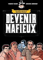 Download this eBook Devenir Mafieux - Une offre qu'on ne peut pas refuser