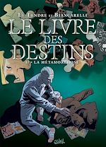 Télécharger le livre :  Le livre des destins T02 - La métamorphose
