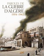 Télécharger le livre :  Paroles de la Guerre d'Algérie