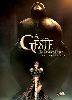 Télécharger le livre :  La Geste des Chevaliers Dragons T16