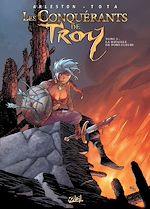 Télécharger le livre :  Les Conquérants de Troy T03 - La Bataille de Port-Fleuri