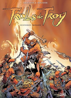Téléchargez le livre :  Trolls de Troy T01 - Histoires Trolles