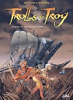 Télécharger le livre :  Trolls de Troy T03 - Comme un vol de Pétaures