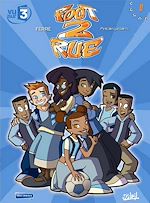 Télécharger le livre :  Foot 2 Rue T00 - Prolongations